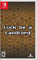 Luck be a Landlord - Nintendo Switch